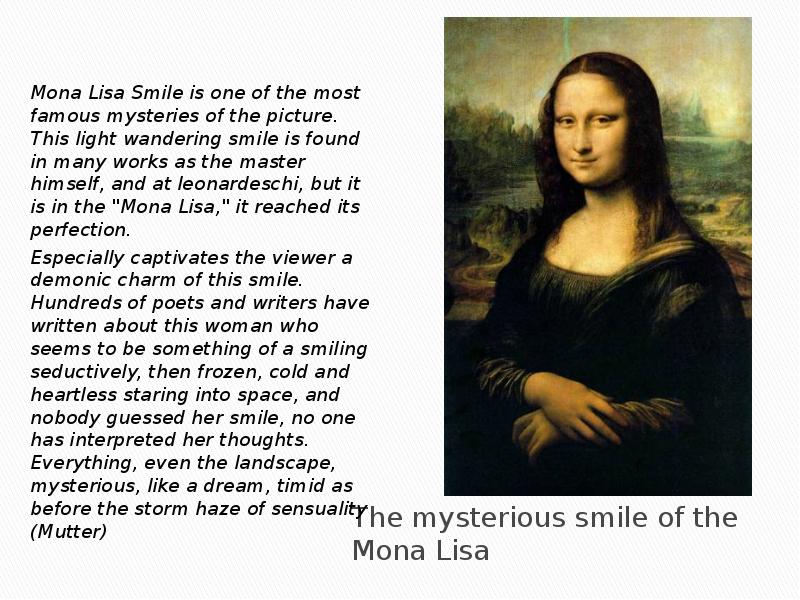 The mysterious smile of the Mona Lisa  Mona Lisa Smile