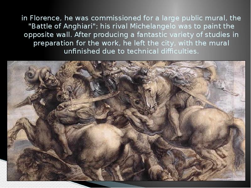 in Florence, he was commissioned for a large public mural, the