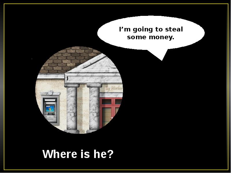 Go to steal