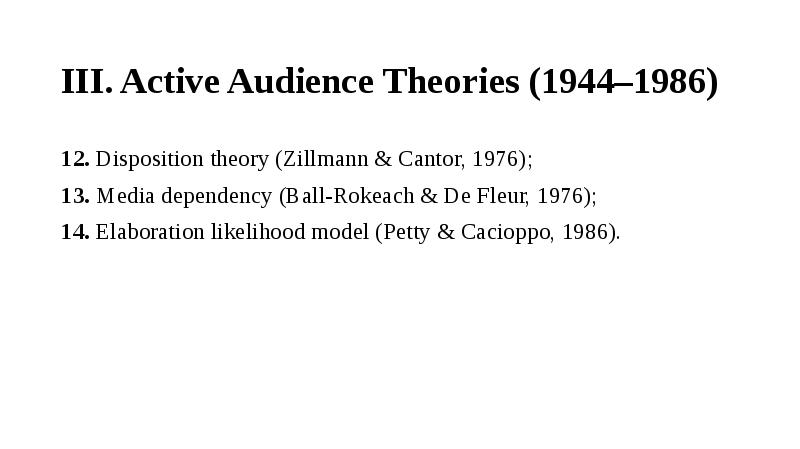 III. Active Audience Theories (1944–1986) 12. Disposition theory (Zillmann & Cantor,
