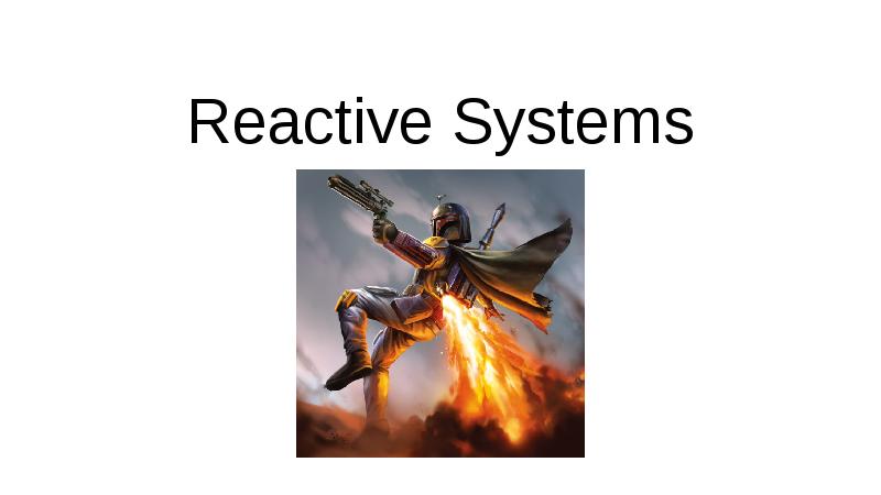 Reactive Systems