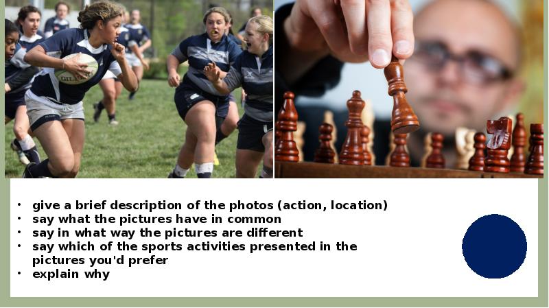 Have in common. Comparing photos. Give a brief description of the photos action location say what the pictures have in common say in what day. Give me a brief. Have in common picture.