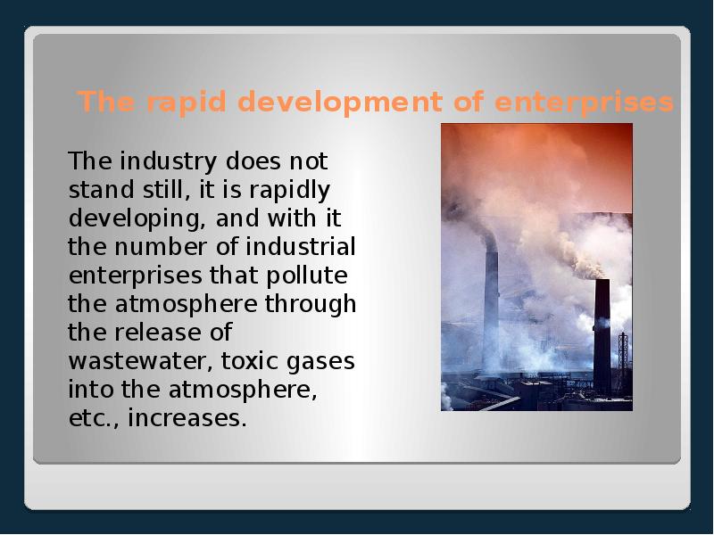 The rapid development of enterprises The industry does not stand still,