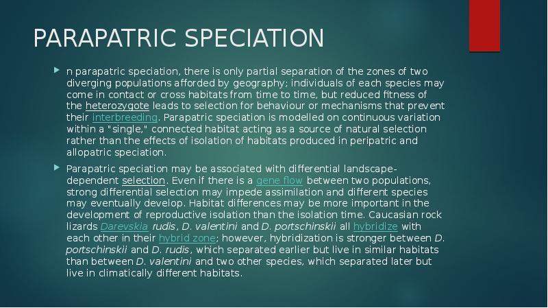 PARAPATRIC SPECIATION
n parapatric speciation, there is only partial separation of PARAPATRIC SPECIATION
n parapatric speciation, there is only partial separation of