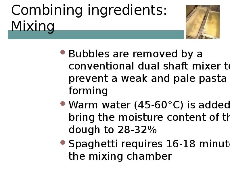 Combining ingredients: Mixing Bubbles are removed by a conventional dual shaft