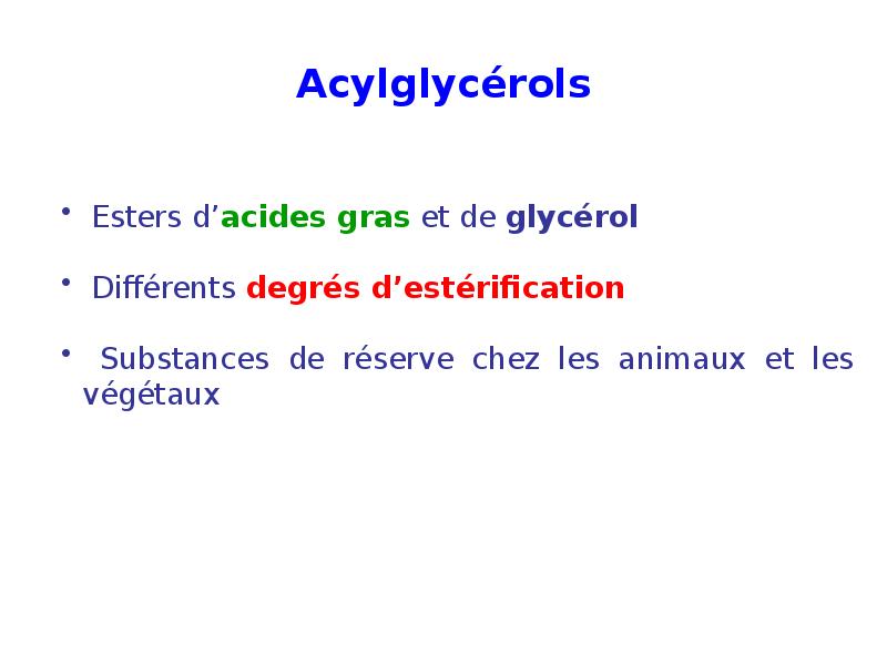 Acylglycérols Acylglycérols