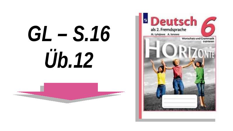 GL – S.16 Üb.12 GL – S.16 Üb.12