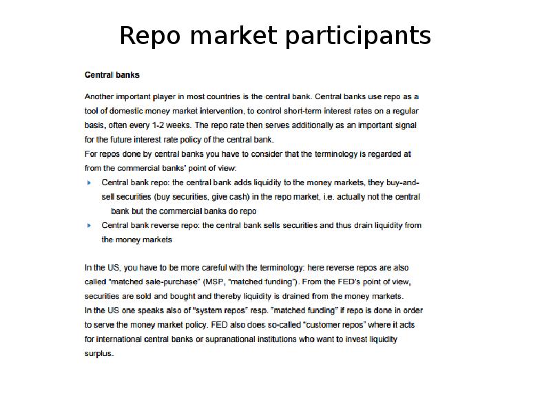 Repo market participants Repo market participants