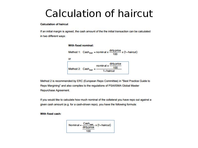 Calculation of haircut Calculation of haircut
