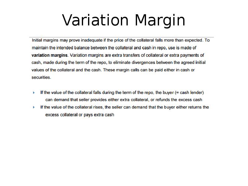 Variation Margin Variation Margin