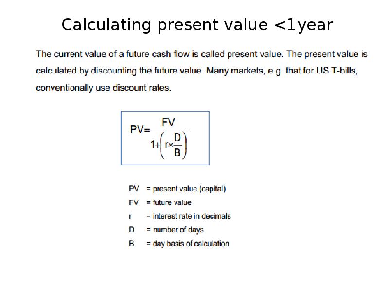 Calculating present value <1year Calculating present value <1year