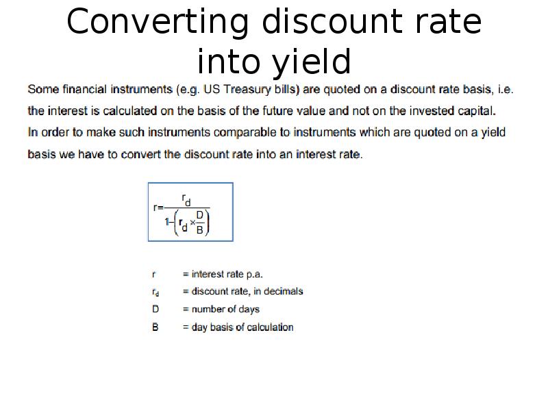 Converting discount rate into yield Converting discount rate into yield