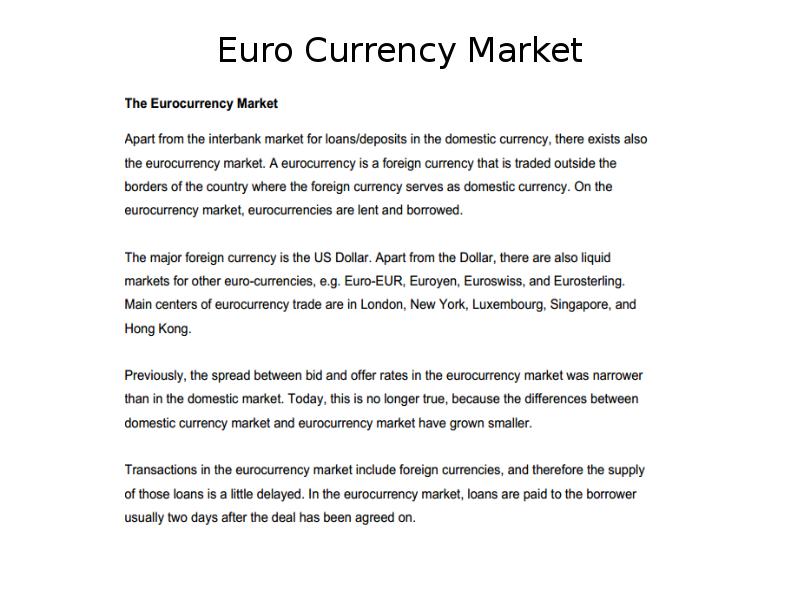 Euro Currency Market Euro Currency Market