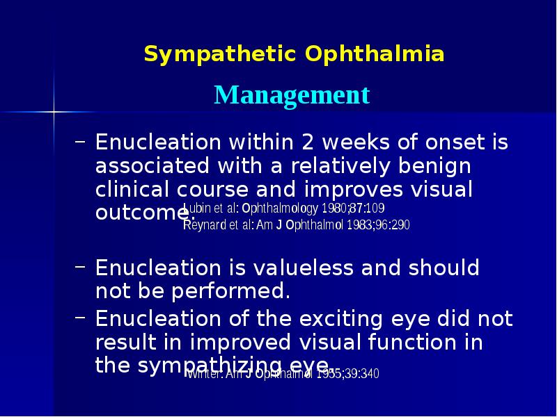 Sympathetic Ophthalmia Enucleation within 2 weeks of onset is associated with