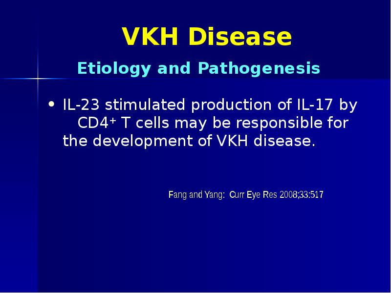 VKH Disease IL-23 stimulated production of IL-17 by   CD4+