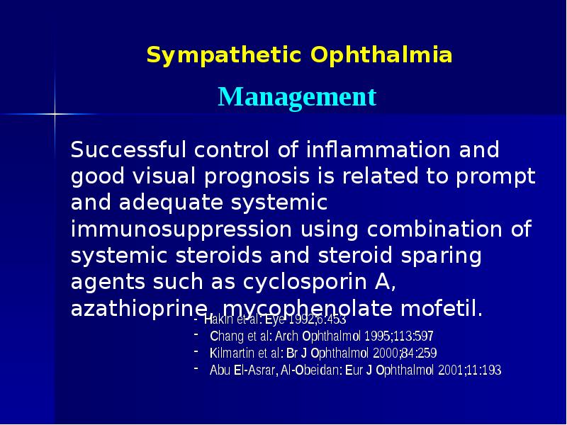 Sympathetic Ophthalmia Successful control of inflammation and  good visual prognosis