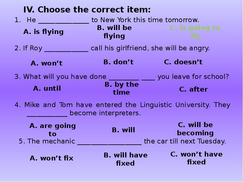 Choose the correct item this