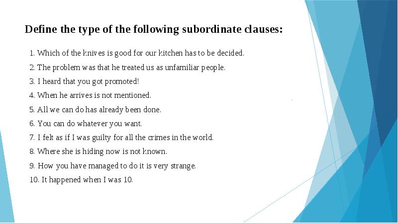 Define the type of the following subordinate clauses: 1. Which of
