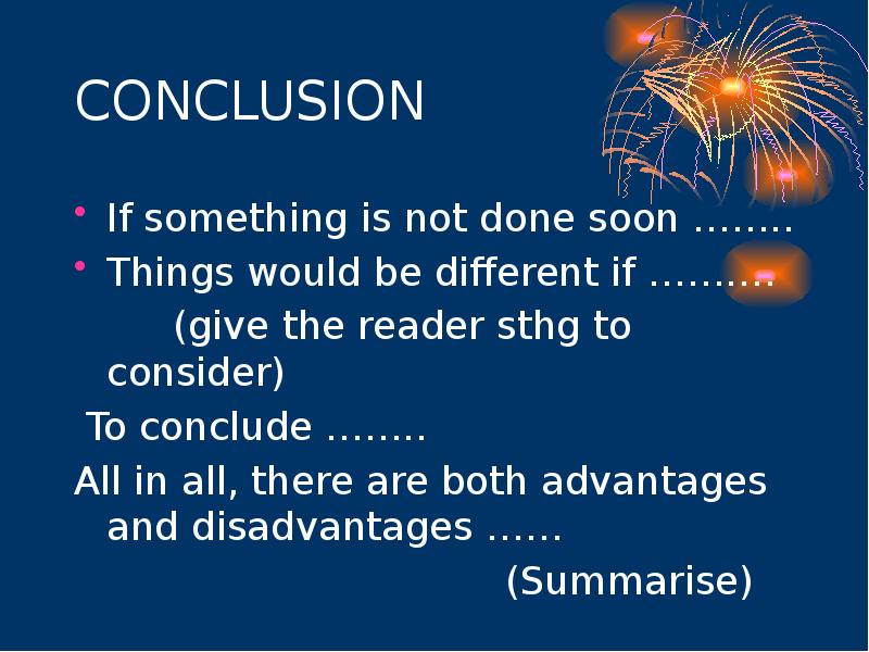 CONCLUSION If something is not done soon …….. Things would be