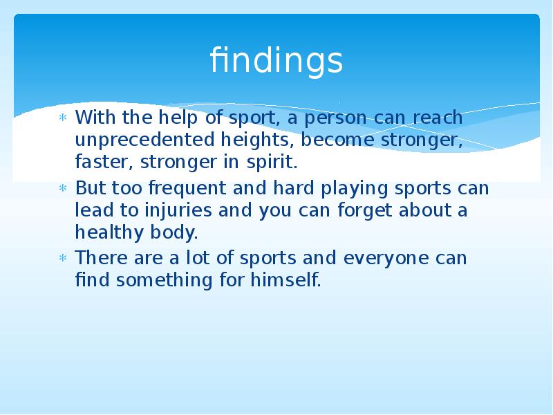 findings With the help of sport, a person can reach unprecedented