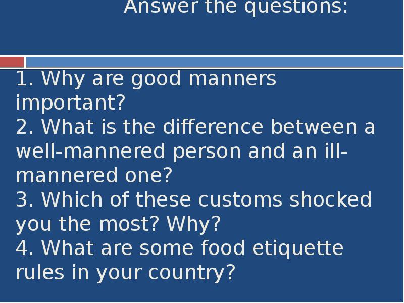 Answer the questions: Answer the questions: