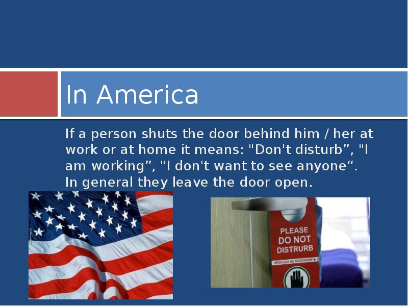 In America
If a person shuts the door behind him / In America
If a person shuts the door behind him /