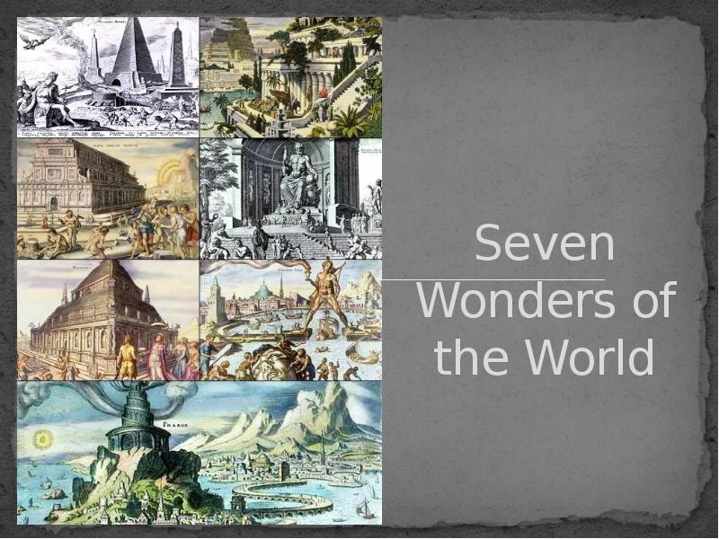 The seven wonders of my country проект 7 класс