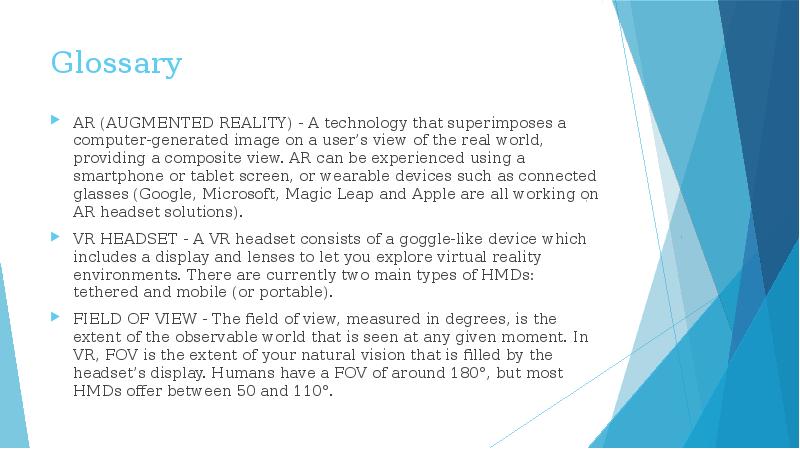Glossary
AR (AUGMENTED REALITY) - A technology that superimposes a computer-generated Glossary
AR (AUGMENTED REALITY) - A technology that superimposes a computer-generated