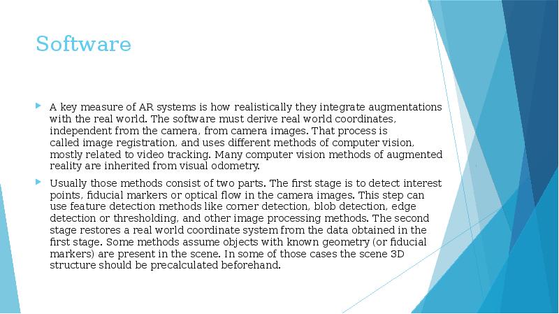 Software
A key measure of AR systems is how realistically they Software
A key measure of AR systems is how realistically they