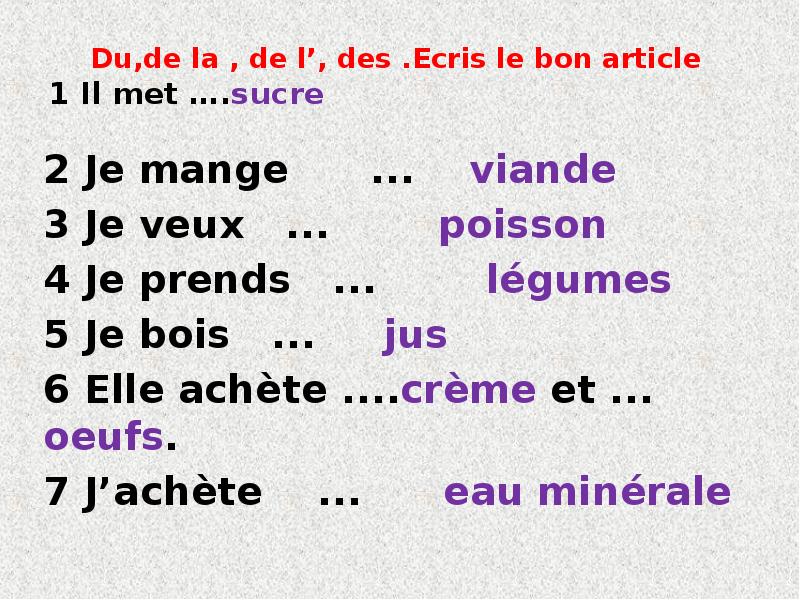 Du,de la , de l’, des .Ecris le bon article Du,de la , de l’, des .Ecris le bon article