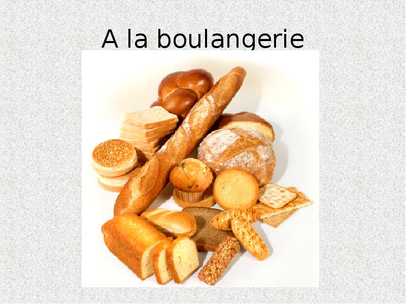 A la boulangerie A la boulangerie