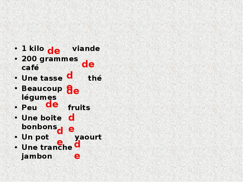 1 kilo viande
200 grammes 1 kilo viande
200 grammes