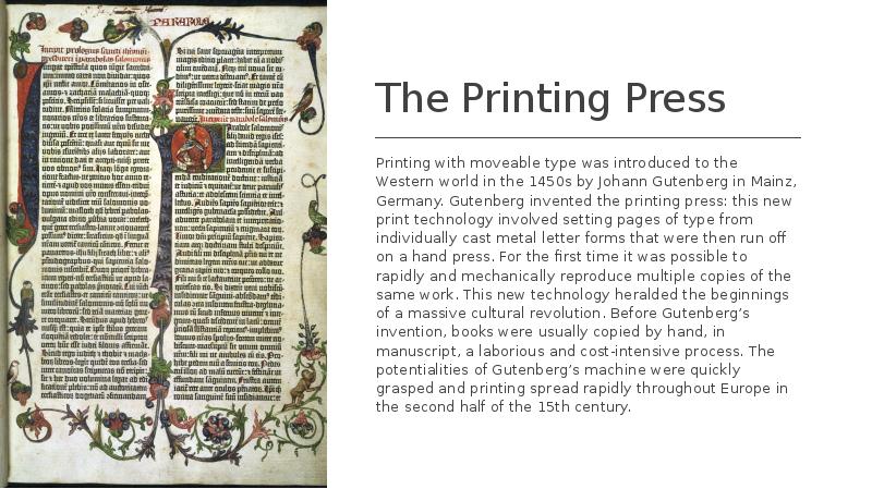 The&nbsp;Printing Press Printing with moveable type was introduced to the Western