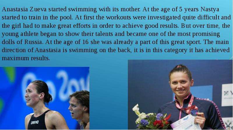Anastasia Zueva started swimming with its mother. At the age of Anastasia Zueva started swimming with its mother. At the age of