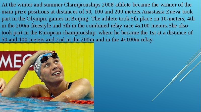 At the winter and summer Championships 2008 athlete became the winner At the winter and summer Championships 2008 athlete became the winner