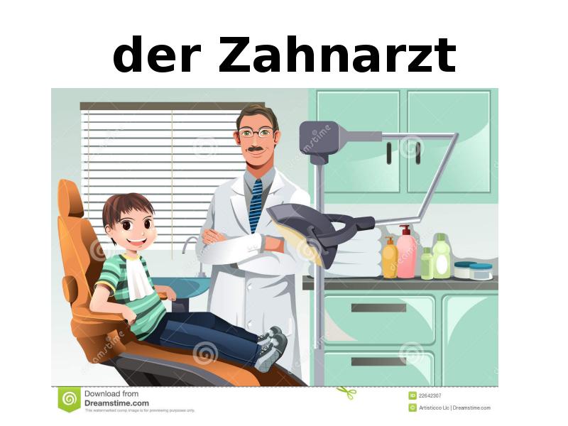 der Zahnarzt