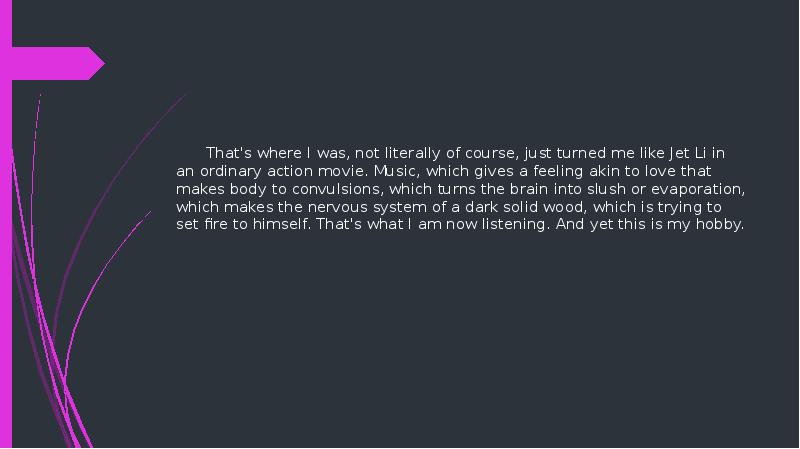 That's where I was, not literally of course, just turned me That's where I was, not literally of course, just turned me