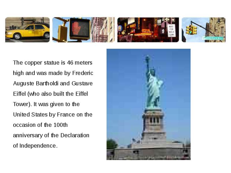 Gustave eiffel also built the statue. The usa slayd.
