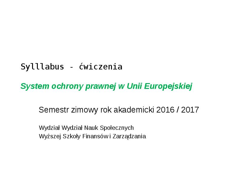 Sylllabus - ćwiczenia System ochrony prawnej w Unii Europejskiej