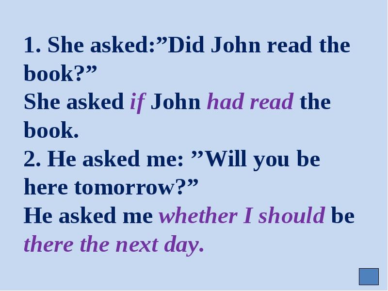 Why did you ask me to leave. She asked do you like to Sing в косвенную речь. He asked me if. She asked me if i. Ask me.