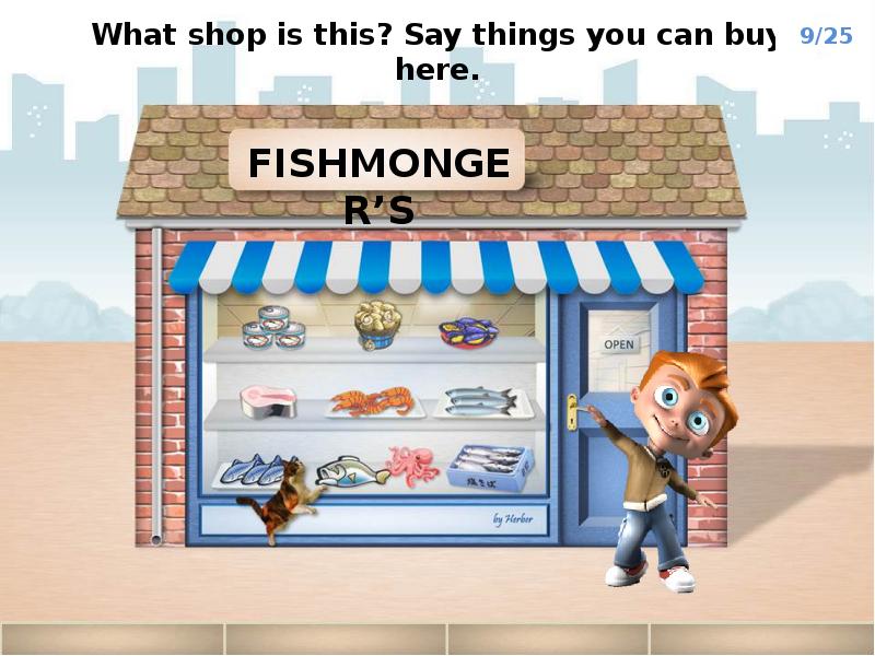 Tom go to shop. Shops игры презентации. Shop картинка для магазина. Fishmonger`s рисунок. Тема shops.