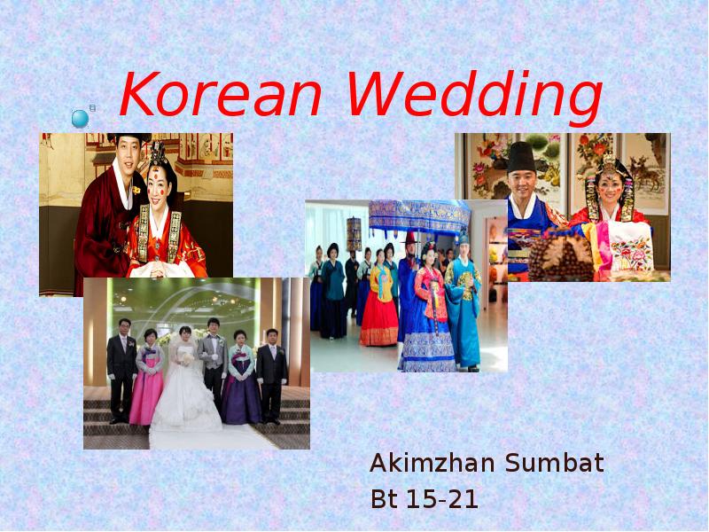 Korean Wedding Akimzhan Sumbat  Bt 15-21