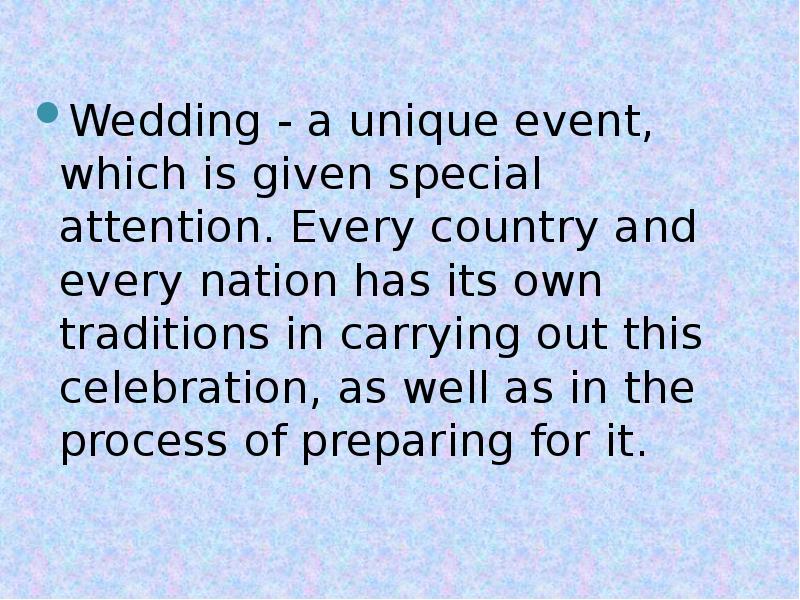 Wedding - a unique event, which is given special attention. Every