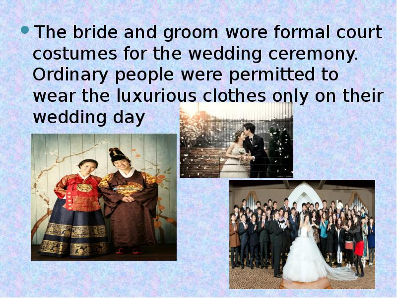 The bride and groom wore formal court costumes for the wedding