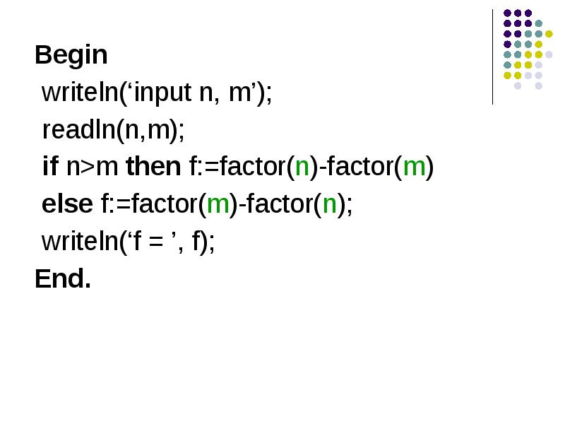 Writeln (f). Команды ввода и вывода. Writeln (f:7:2). Write и writeln отличия. Begin writeln.