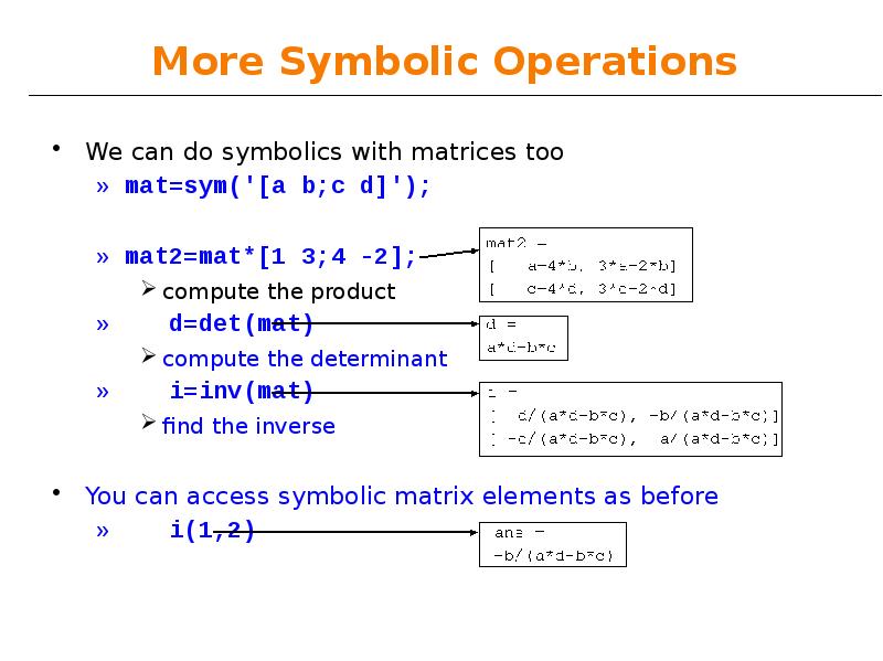 More Symbolic Operations More Symbolic Operations