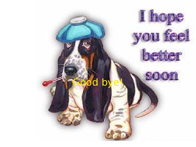 Hope you feel better. I hope you feel better. Feel well. Get well soon картинки. С днем Святого Валентина Бассет хаунд.