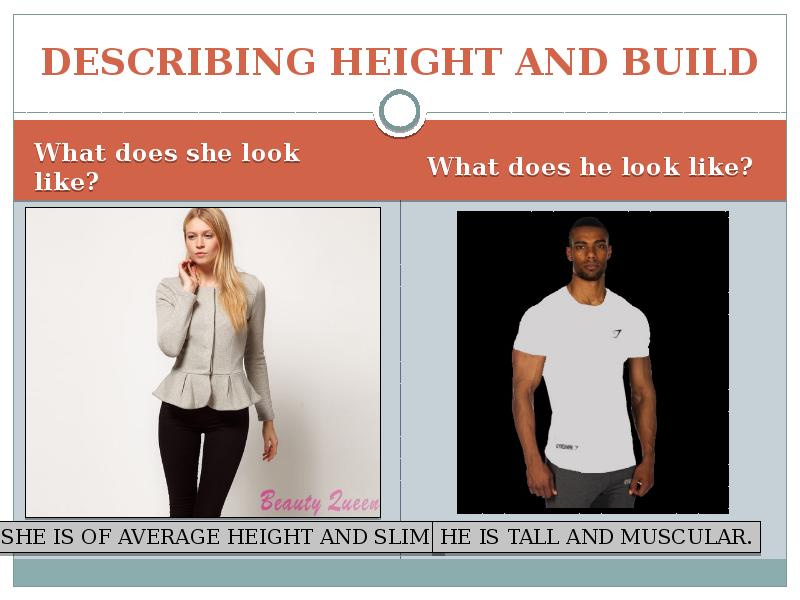 Physical appearance height and build. What does she look like.