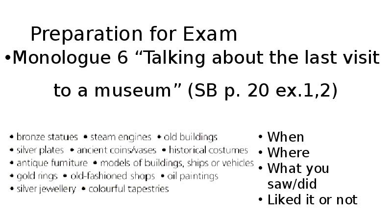 Preparation for Exam Monologue 6 “Talking about the last visit to